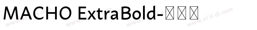 MACHO ExtraBold字体转换